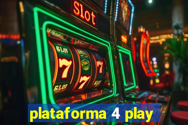 plataforma 4 play